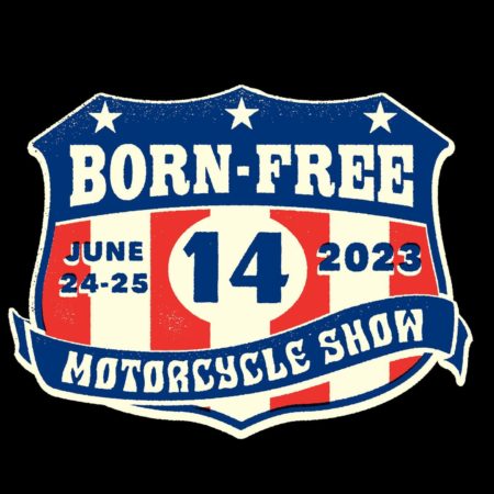 14th Born Free Motorcycle Show